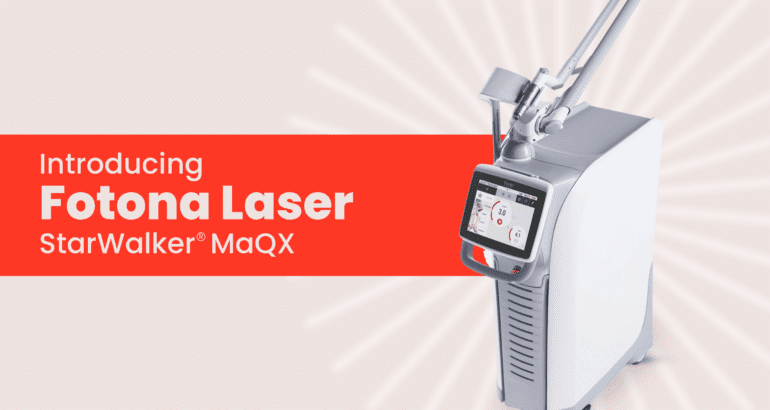 Introducing the Fotona StarWalker® MaQX Laser at Dr. Marwah’s Clinic