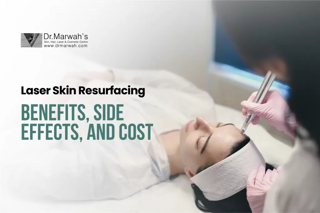 laser skin resurfacing types benefits side effects and cost